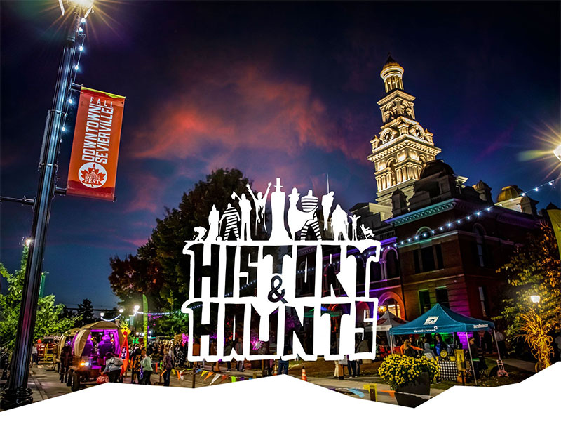 Sevierville's History and Haunts
